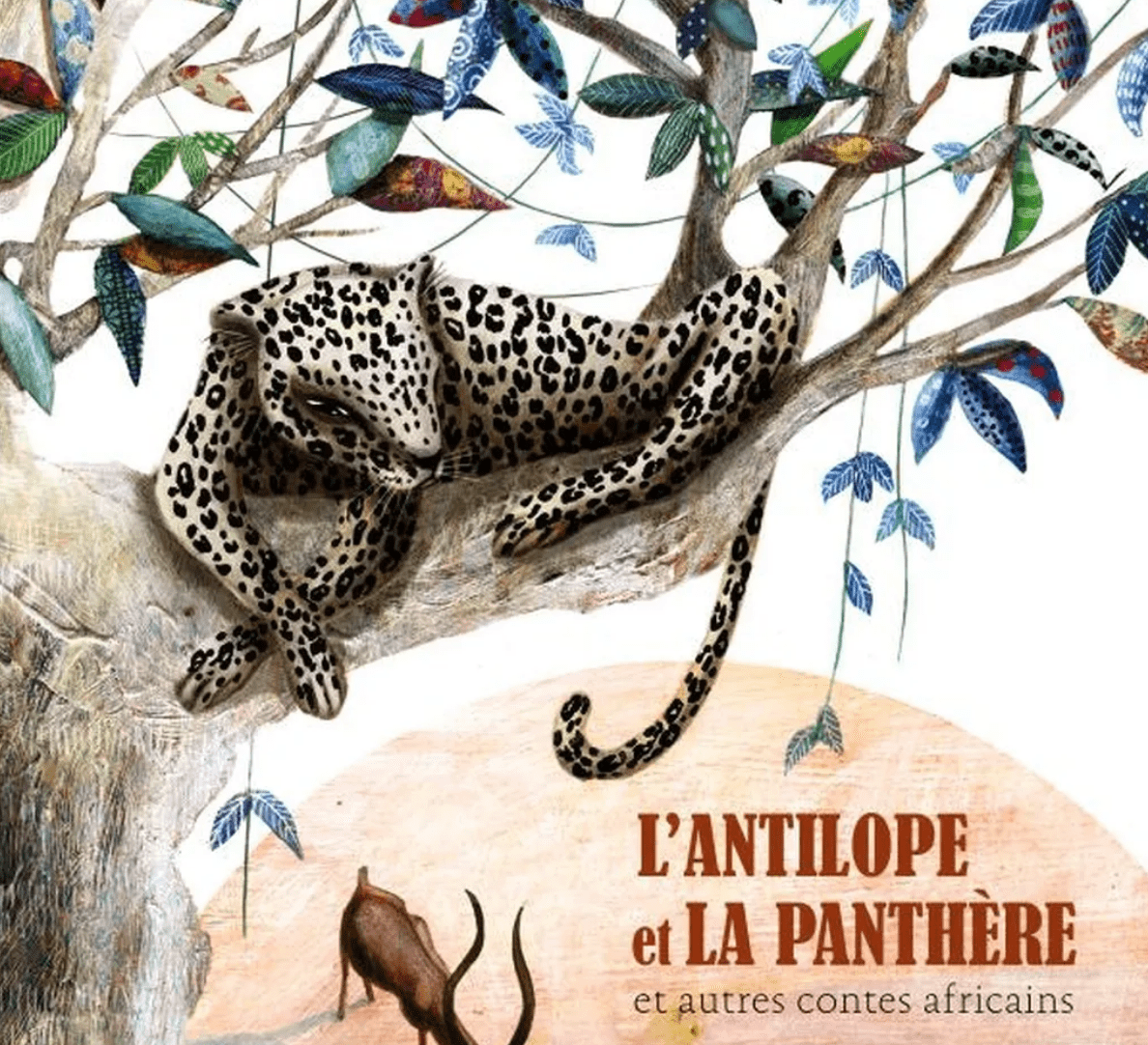 L’antilope et la panthère & autres contes africains