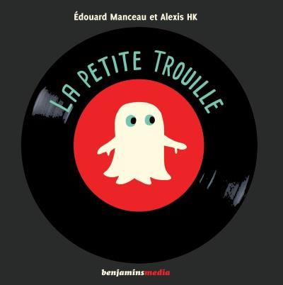 La petite trouille d’Edouard Manceau et Alexis HK